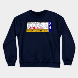 Yucca Flats Test Site Vehicle Access Pass Crewneck Sweatshirt